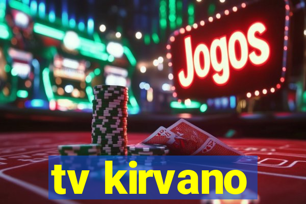 tv kirvano